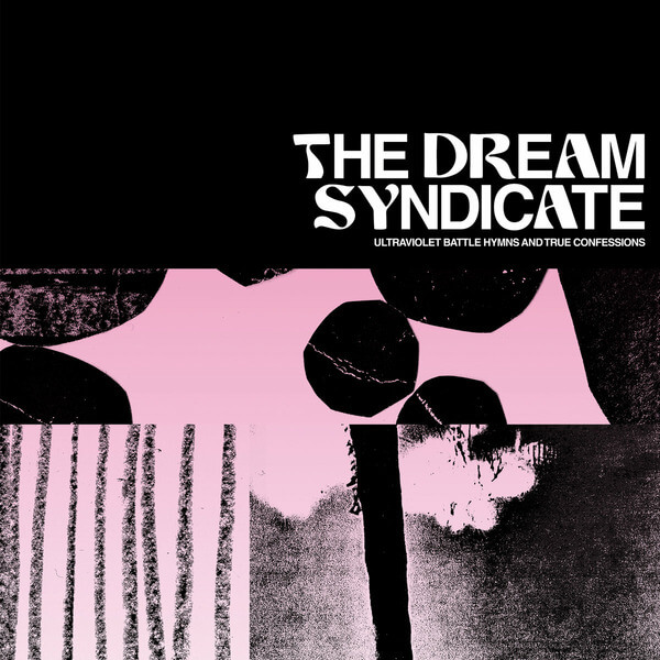 The Dream Syndicate - Ultraviolet Battle Hymns And True Confessions - LP