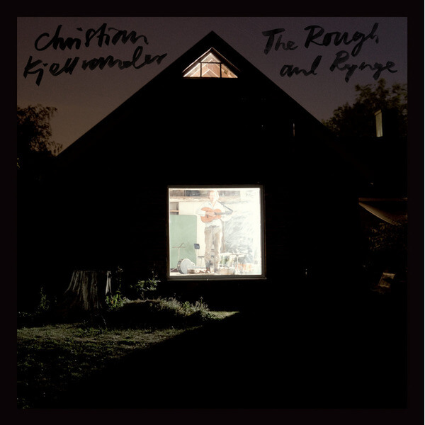 Christian Kjellvander - The Rough And Rynge - LP