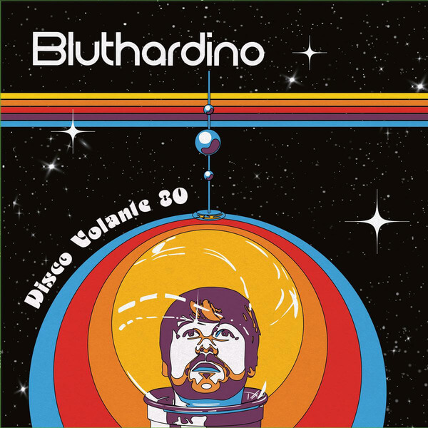 Bluthardino - Disco Volante 80 - LP