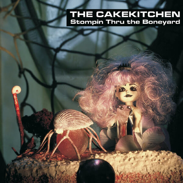 The Cakekitchen - Stompin Thru The Boneyard - LP