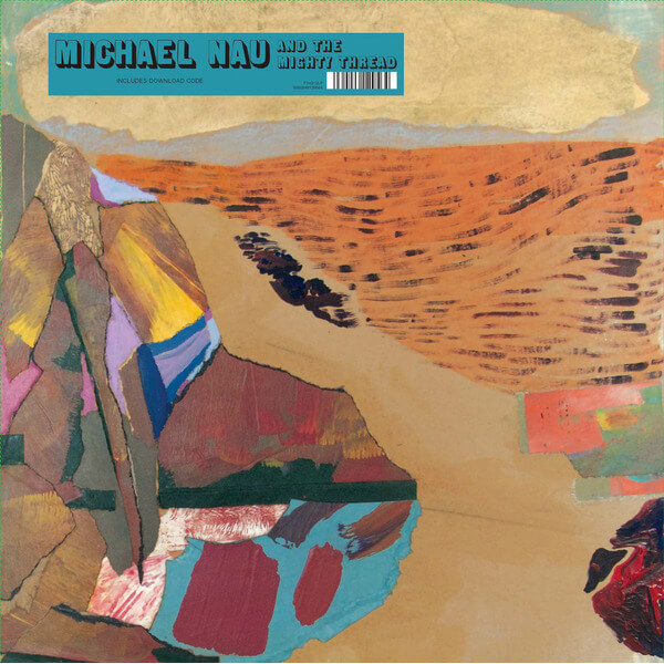 Michael Nau - Michael Nau & The Mighty Thread - CD