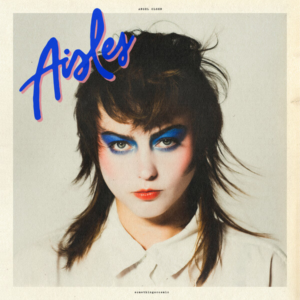 Angel Olsen - Aisles - 12"