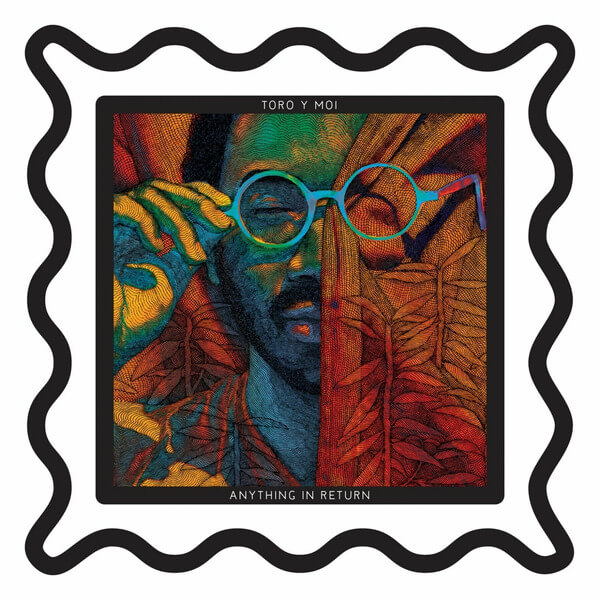 Toro Y Moi - Anything In Return - 2LP