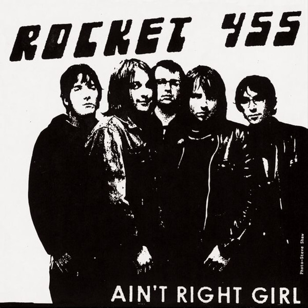 Rocket 455 - Ain't Right Girl - 7"