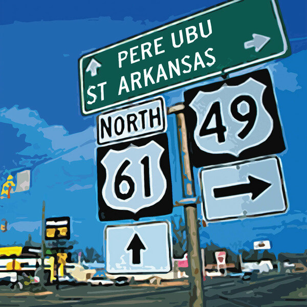 Pere Ubu - St. Arkansas - CD
