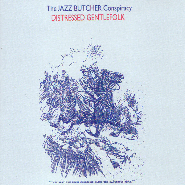 The Jazz Butcher - Distressed Gentlefolk - LP