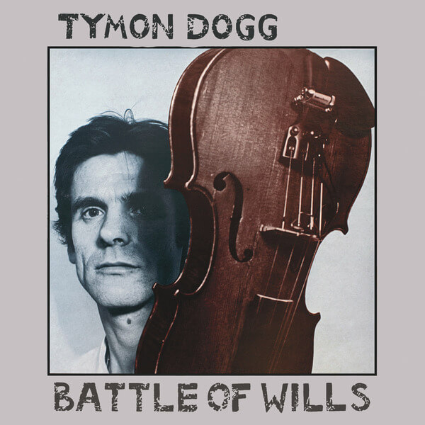 Tymon Dogg - Battle Of Wills - LP
