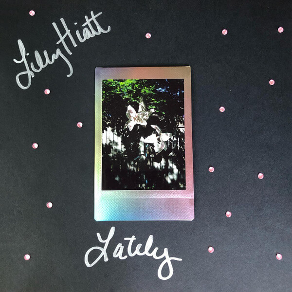 Lilly Hiatt - Lately (Autographed) - LP