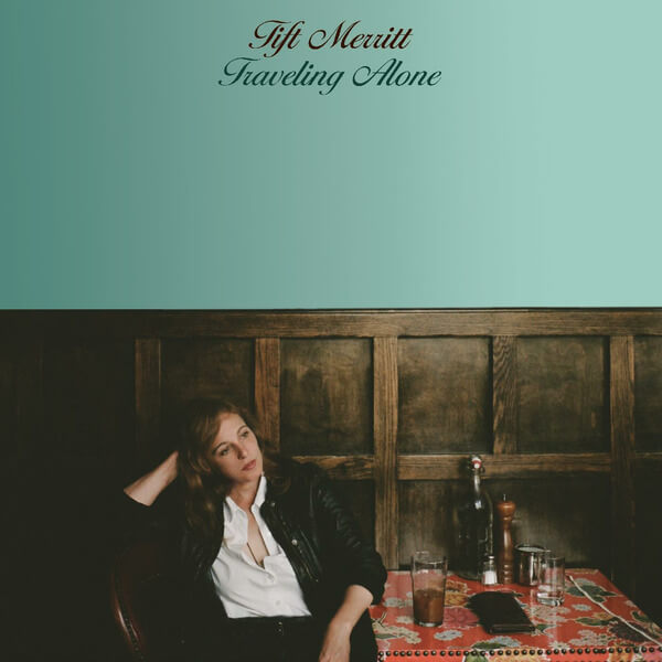Tift Merritt - Traveling Alone - 2LP