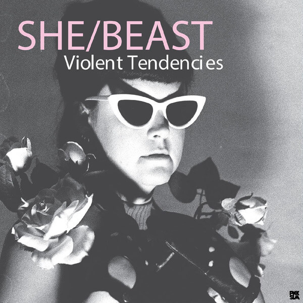 She/Beast - Violent Tendencies - LP