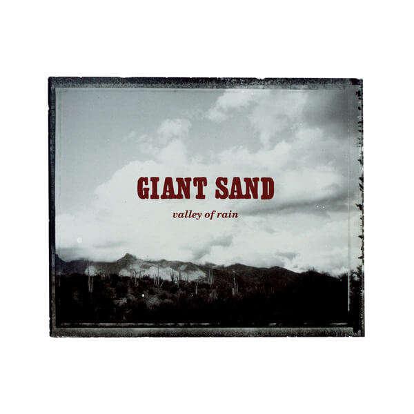 Giant Sand - Valley Of Rain - CD