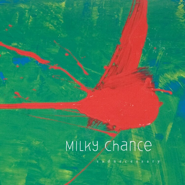 Milky Chance - Sadnecessary - CD