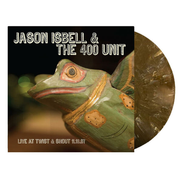 Jason Isbell & The 400 Unit - Twist & Shout 11.16.07 - LP