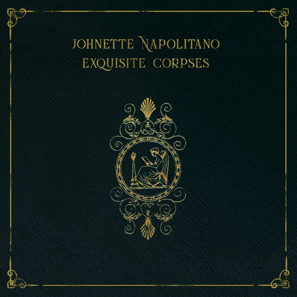 Johnette Napolitano - Exquisite Corpses - LP