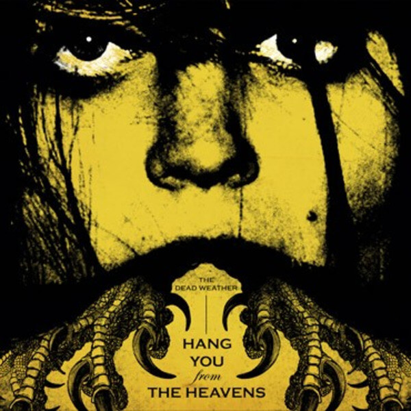 Dead Weather - Hang You From The Heavens - 7"