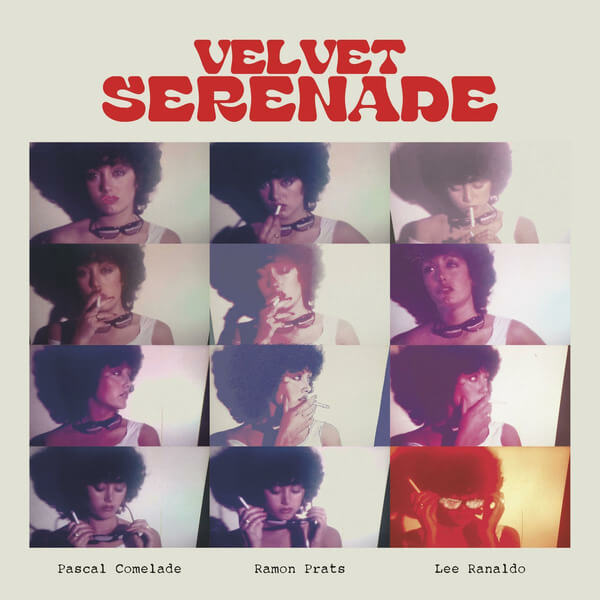 Pascal Comelade/Lee Ranaldo/Ramon Prats - Velvet Serenade - LP