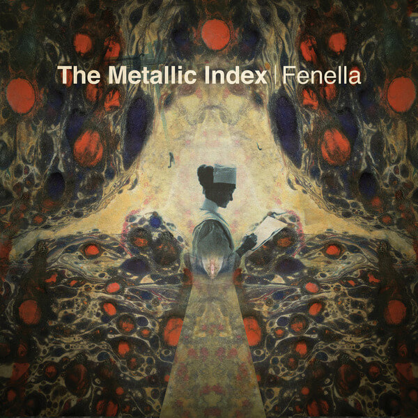 Fenella - The Metallic Index - LP