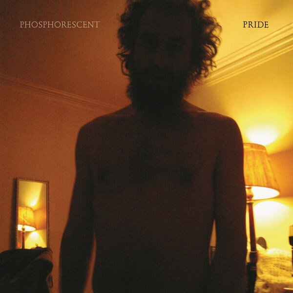 Phosphorescent - Pride - LP