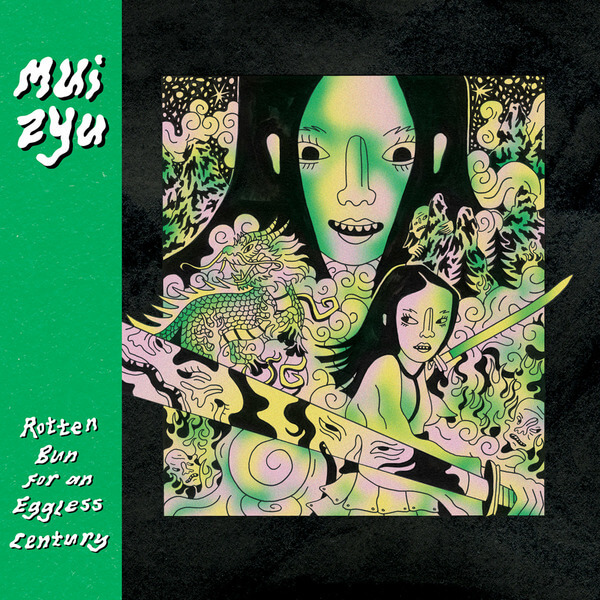 Mui Zyu - Rotten Bun for an Eggless Century - LP