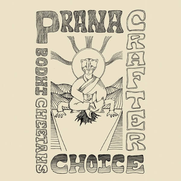 Prana Crafter - Bodhi Cheetah's Choice - LP