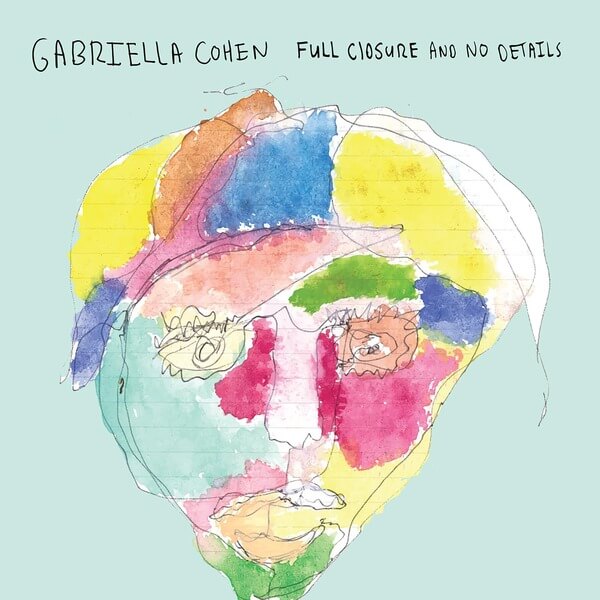 Gabriella Cohen - Full Closure And No Details - CD