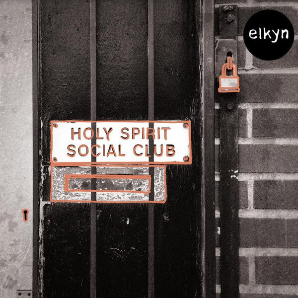 Elkyn - Holy Spirit Social Club - LP