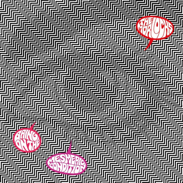 The Morlocks - Bring On The Mesmeric Condition - CD