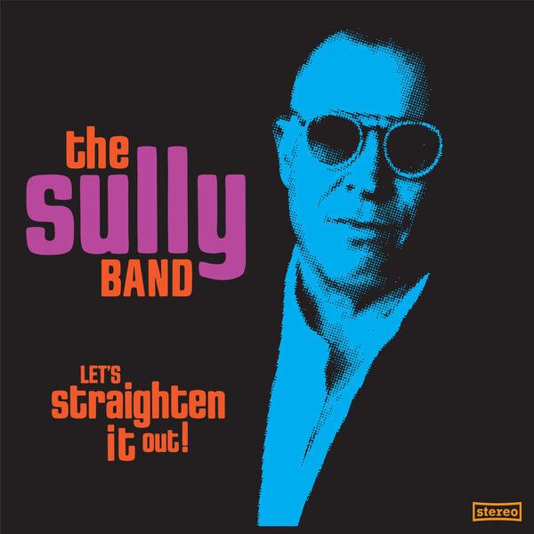 The Sully Band - Let’s Straighten It Out! - CD