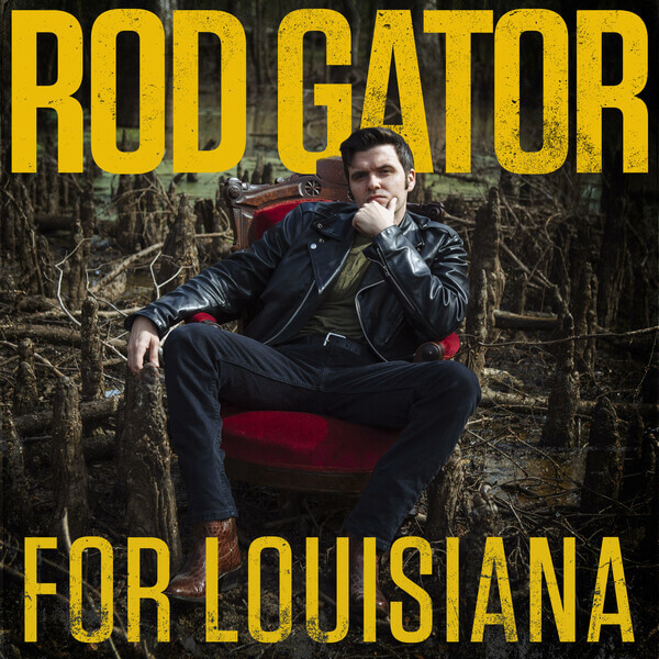 Rod Gator - For Louisiana - LP