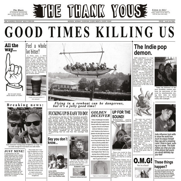 Thank Yous - Good Times Killing Us - LP