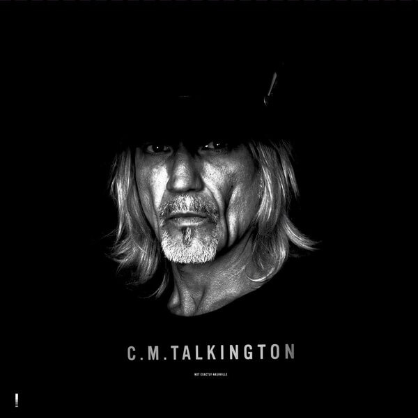 C.M. Talkington - C.M. Talkington - Not Exactly Nashville - CD