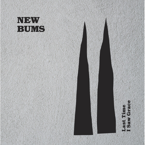 New Bums - Last Time I Saw Grace - LP