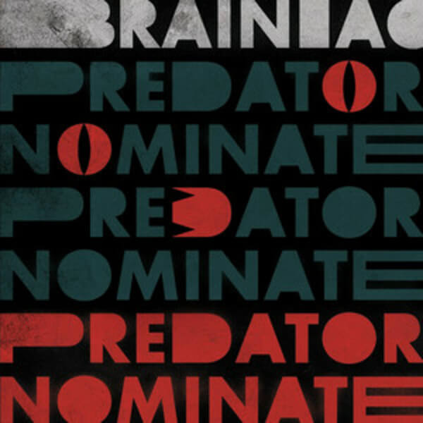 Brainiac - The Predator Nominate EP - LP