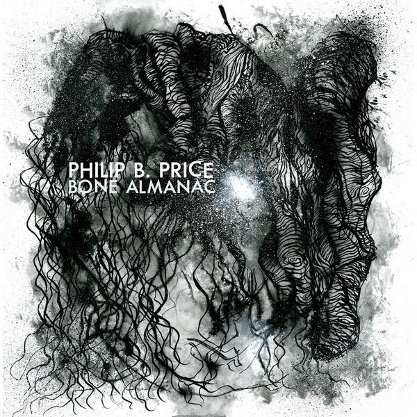 Philip B. Price - Bone Almanac - CD