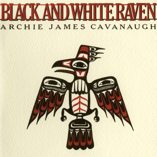 Archie James Cavanaugh - Black And White Raven - LP