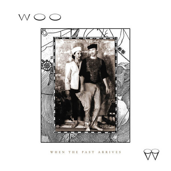 Woo - When The Past Arrives - LP