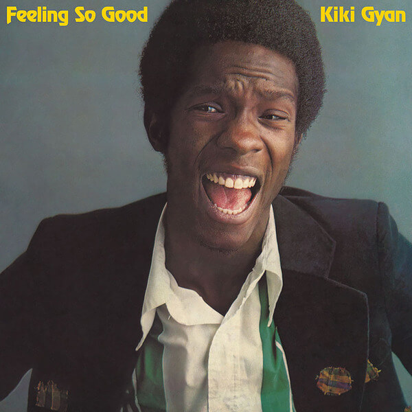 Kiki Gyan - Feeling So Good - LP
