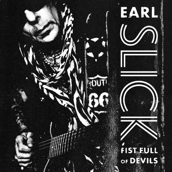 Earl Slick - Fist Full Of Devils - 2LP+CD