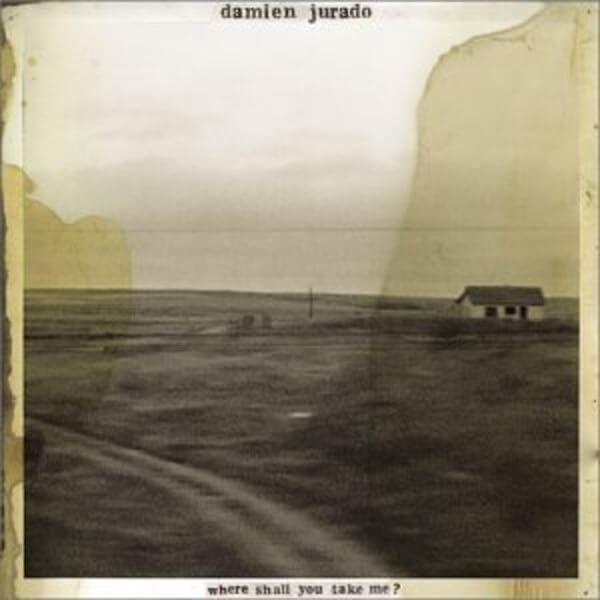 Damien Jurado - Where Shall You Take Me? - CD