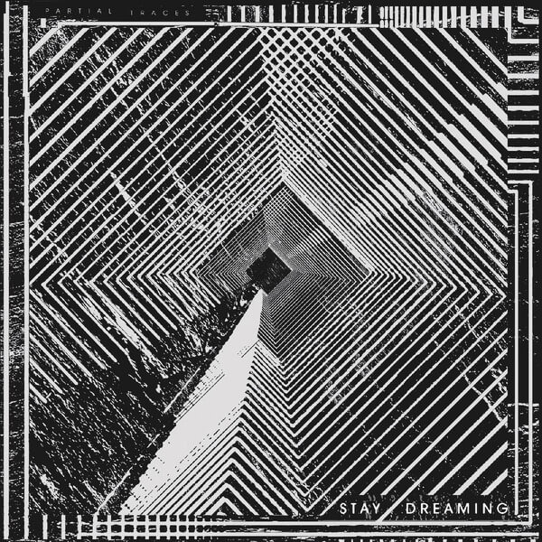 Partial Traces - Stay Dreaming - LP