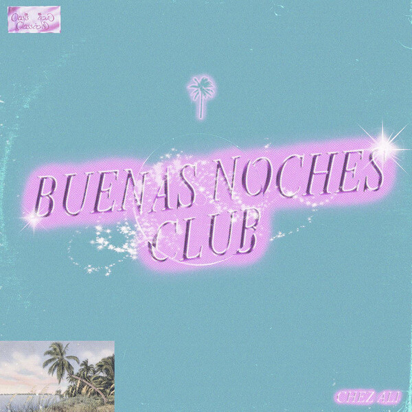 Chez Ali - Buenas Noches Club EP - 12"