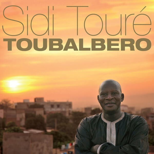 Sidi Toure - Toubalbero - CD