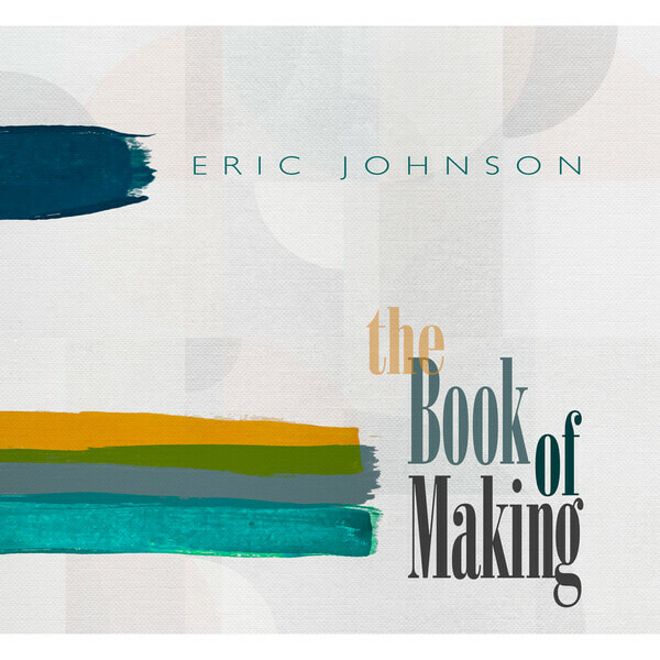 Eric Johnson - The Book Of Making - Tape