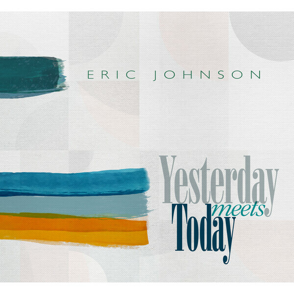 Eric Johnson - Yesterday Meets Today - Tape
