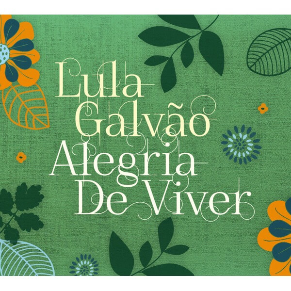 Lula Galvao - Alegria De Viver - CD