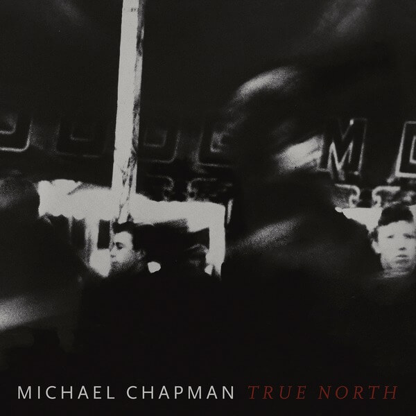 Michael Chapman - True North - LP