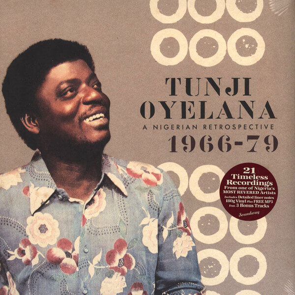 Tunji Oyelana - A Nigerian Retrospective 1966-79 - 3LP