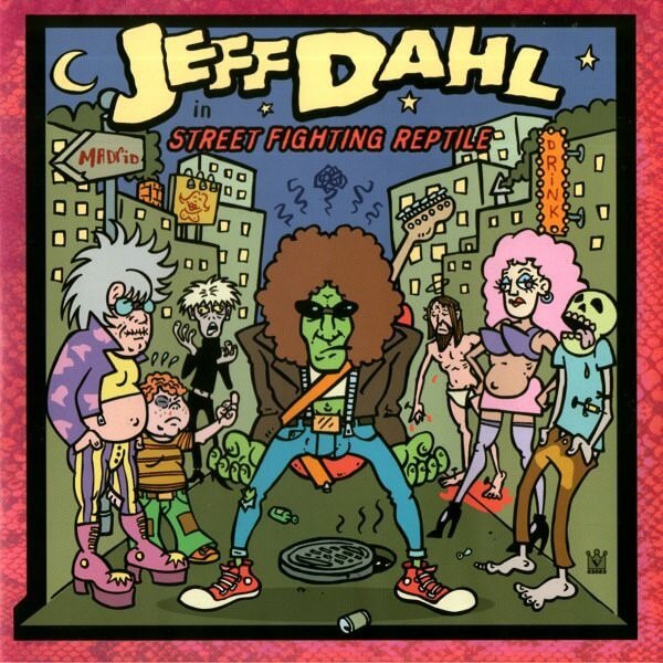 Jeff Dahl - Street Fighting Reptile - CD