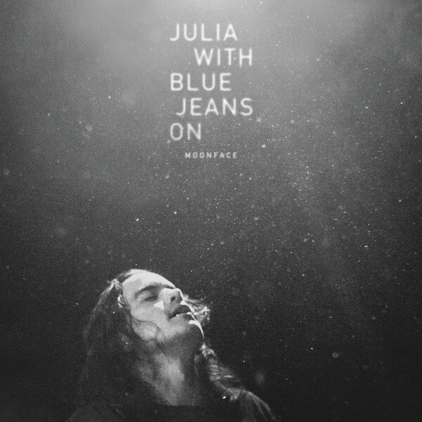 Moonface - Julia with Blue Jeans On - LP