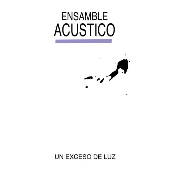 Ensamble Acustico - Un Exceso De Luz - LP